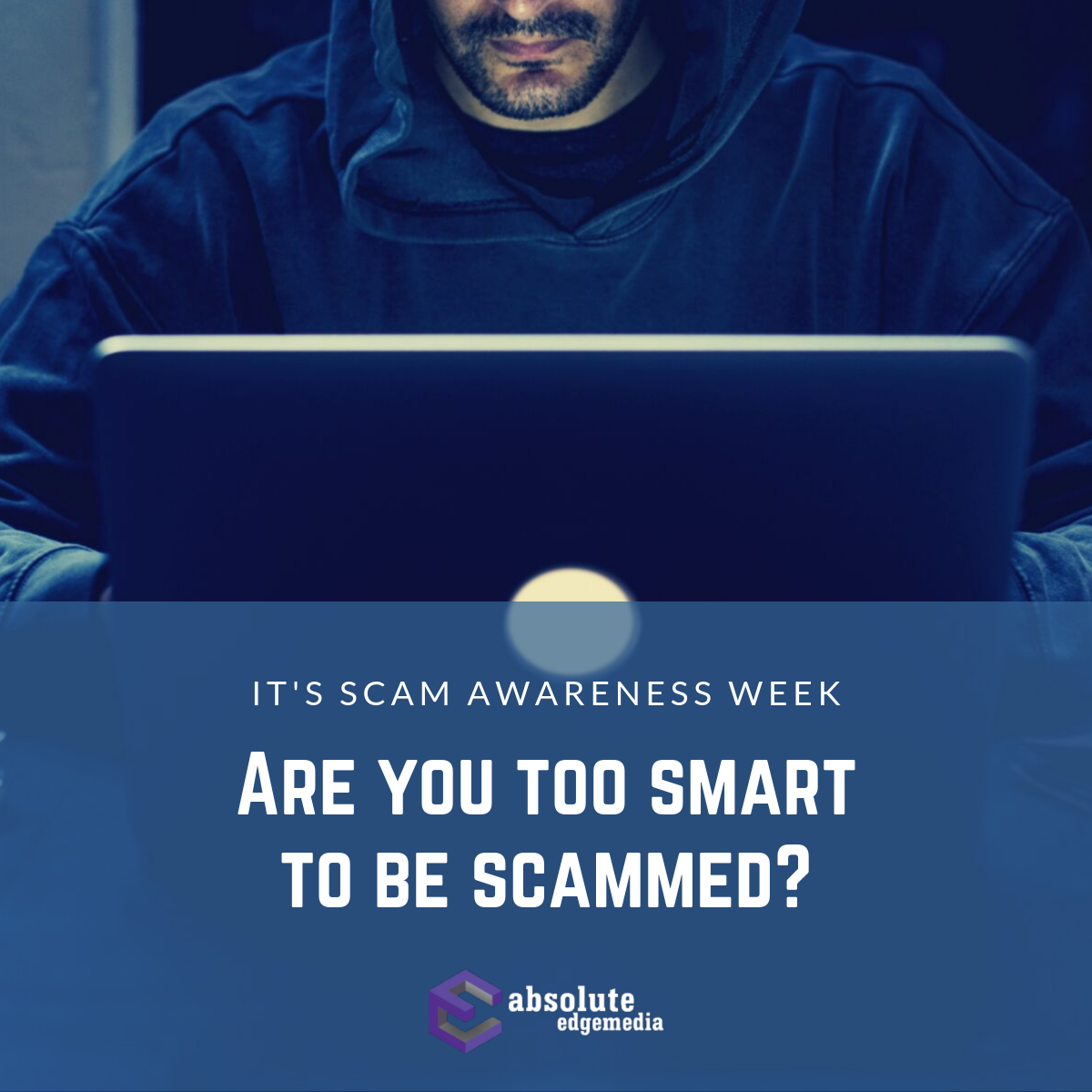 This week is Scam Awareness Week... - Absolute Edge Media | Facebook