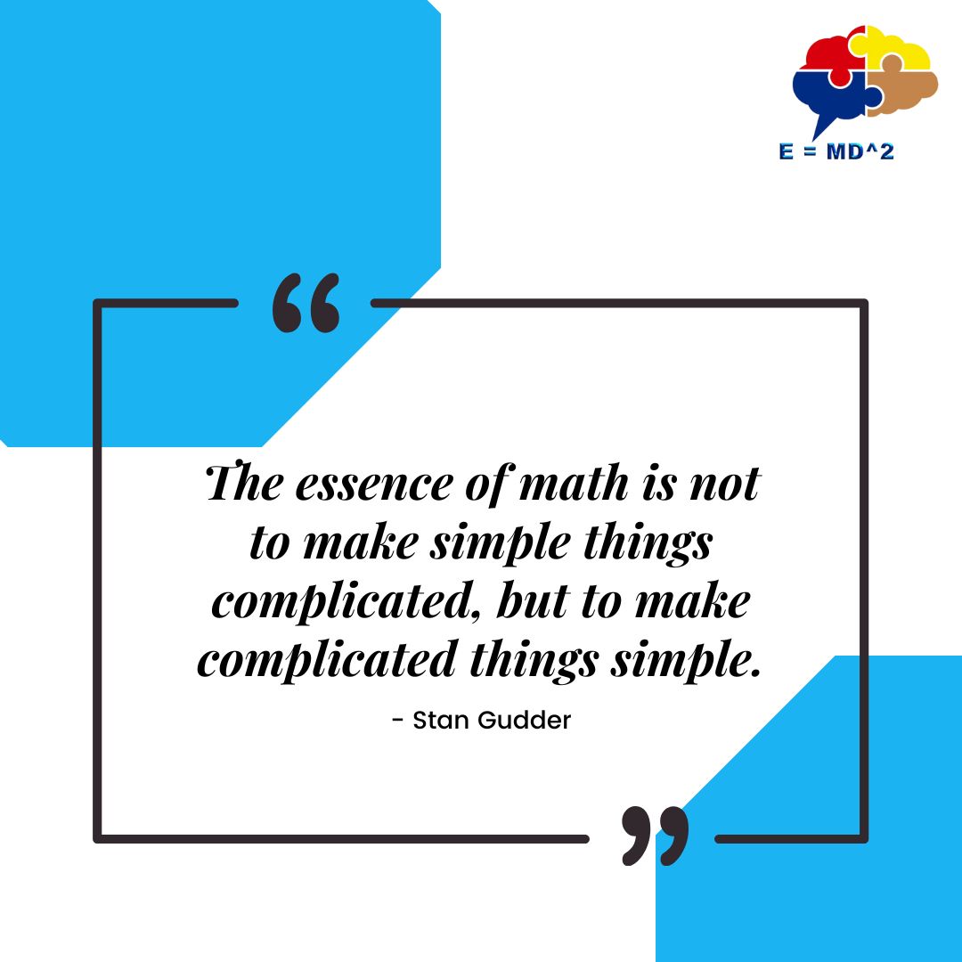 Excellence in Math E=MD2