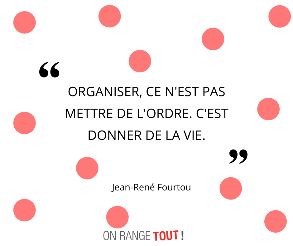 On Range Tout Citation De La Semaine Onrangetout Rangement Citation Citationdelasemaine Organisation Facebook