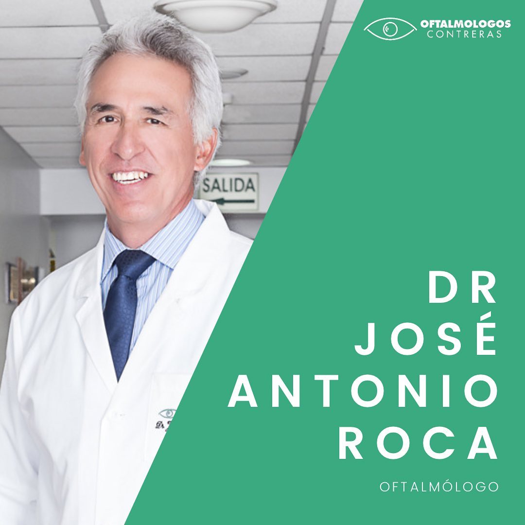 El Dr. José Antonio Roca es... - Oftalmólogos Contreras | Facebook