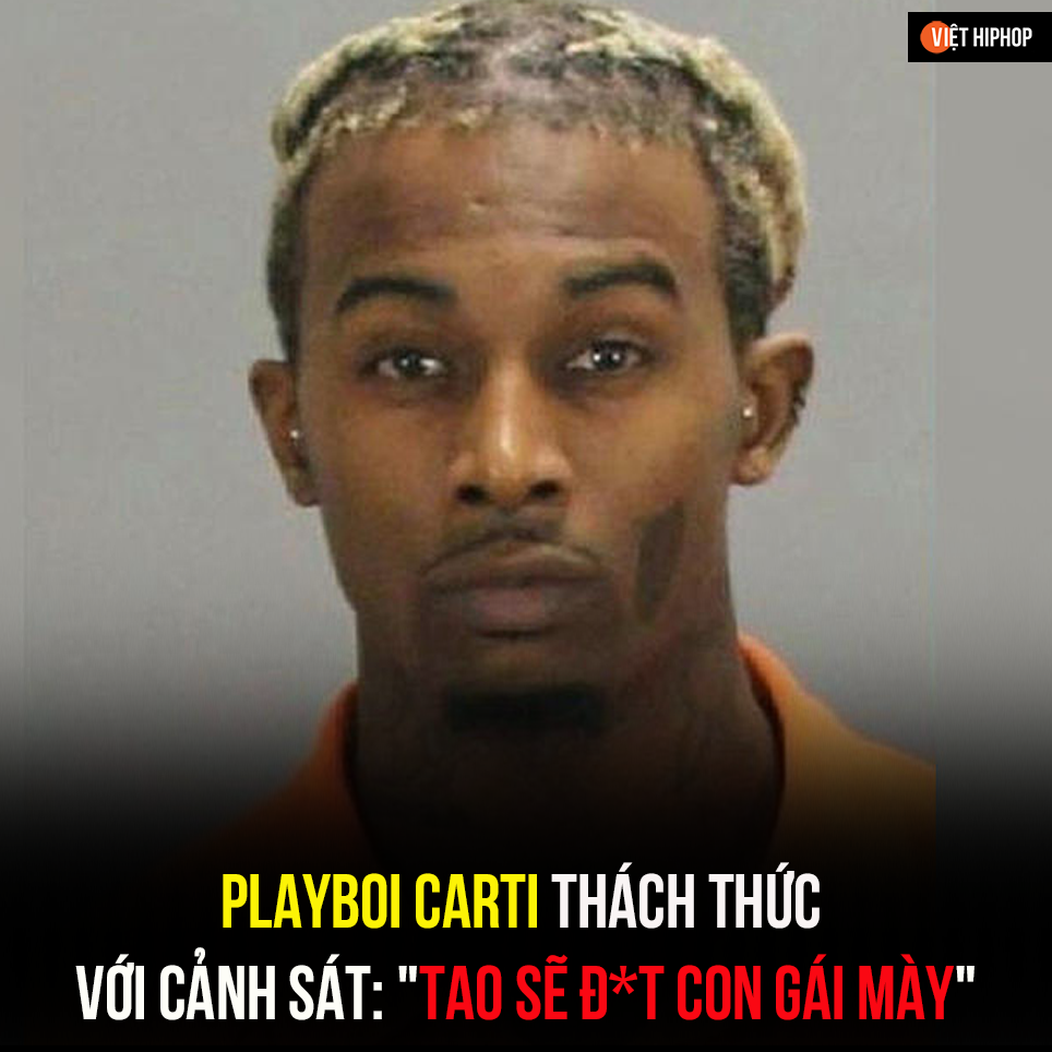 Troll Rap Việt - PLAYBOI CARTI THÁCH THỨC VỚI CẢNH SÁT:... | Facebook