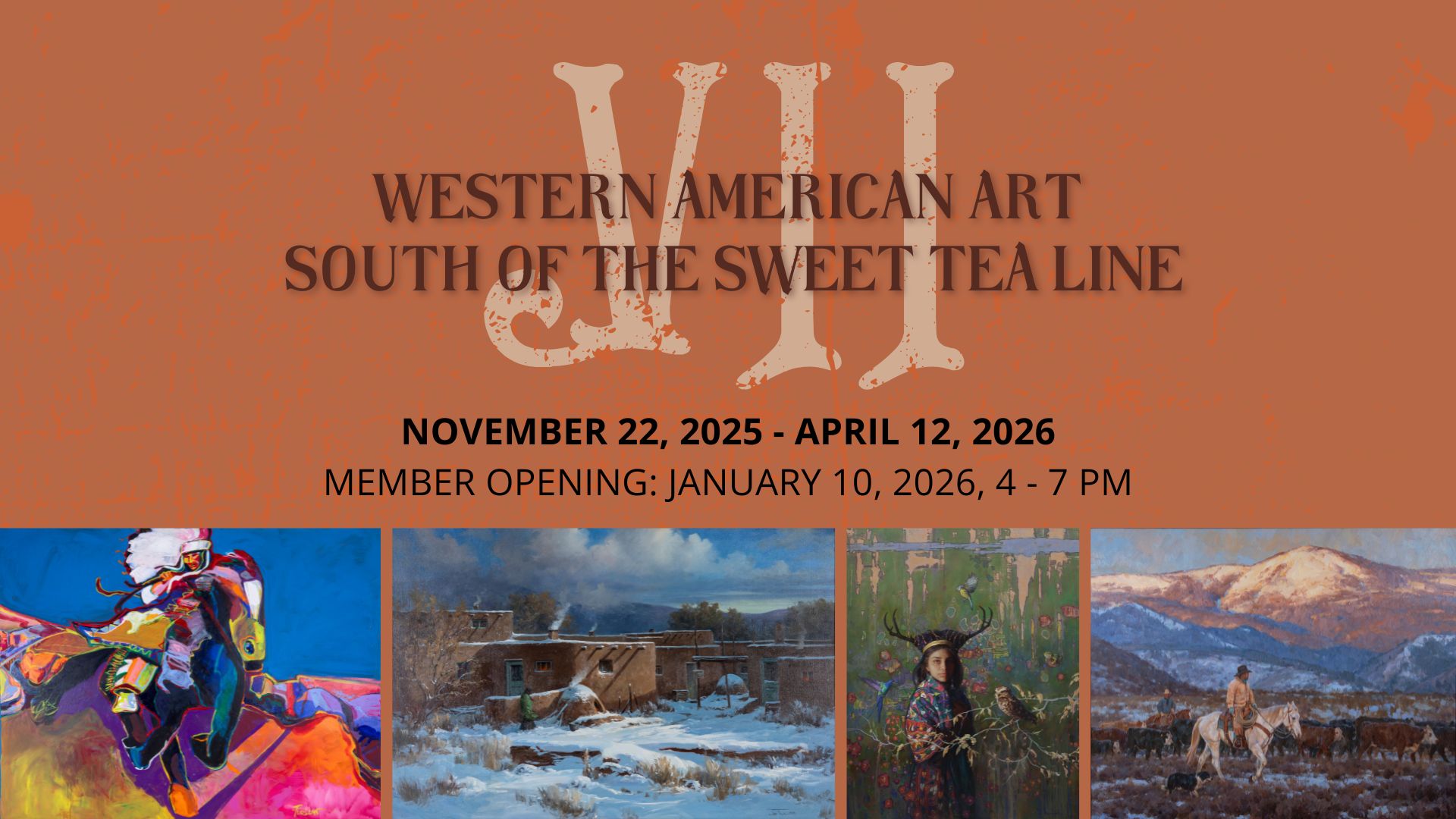 MEMBER OPENING: Western American Art South of the Sweet Tea Line VII