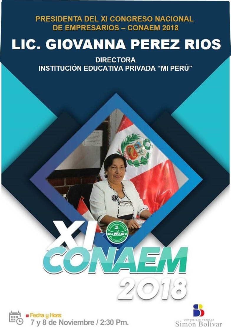Colegio MI PERÚ - XI Congreso Nacional de Empresarios CONAEM 2018 ...