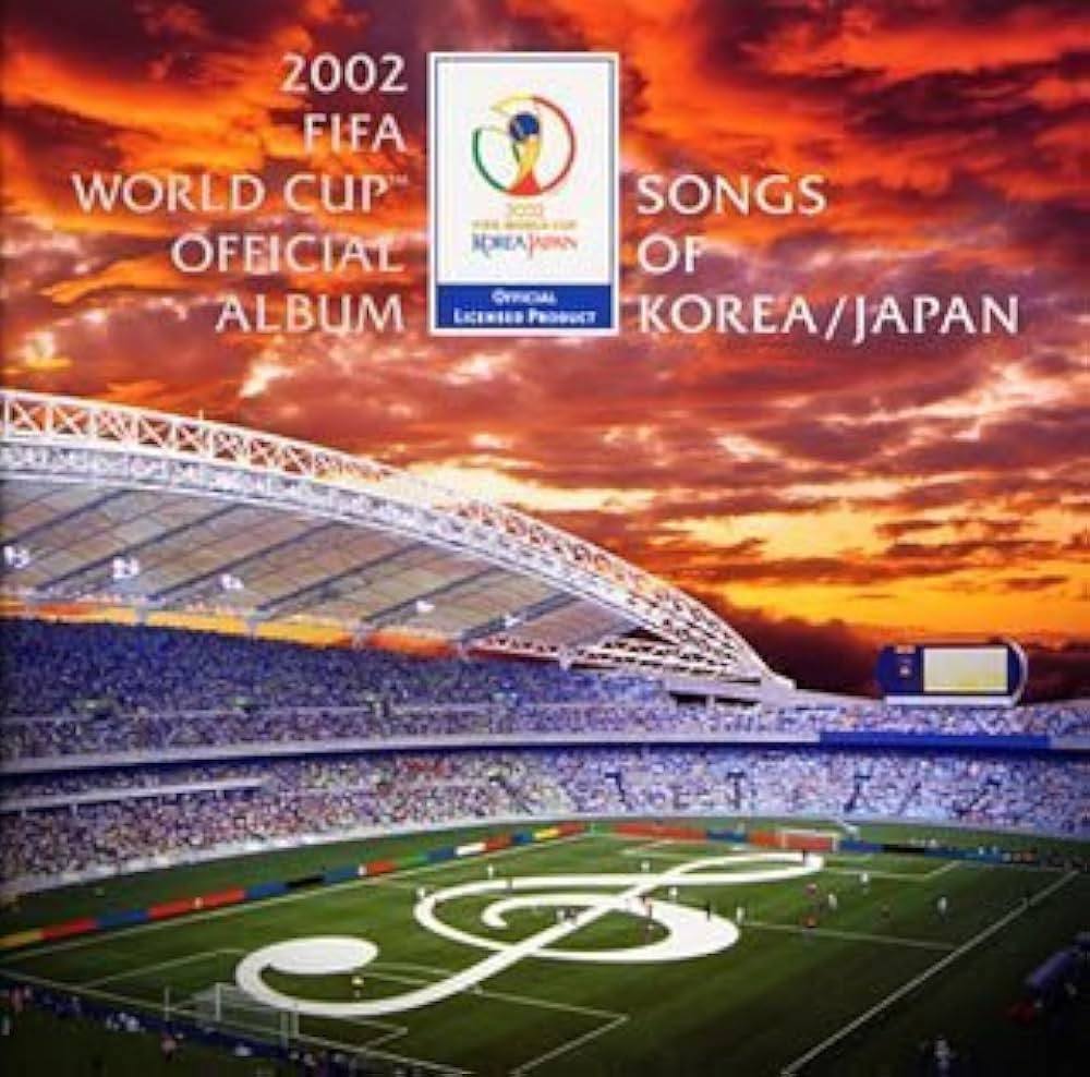 2002 FIFA World Cup official album songs of Korea and Japan