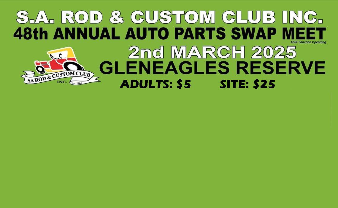 SA Rod & Custom Club 48th Annual Autoparts & Antiques Swapmeet ...