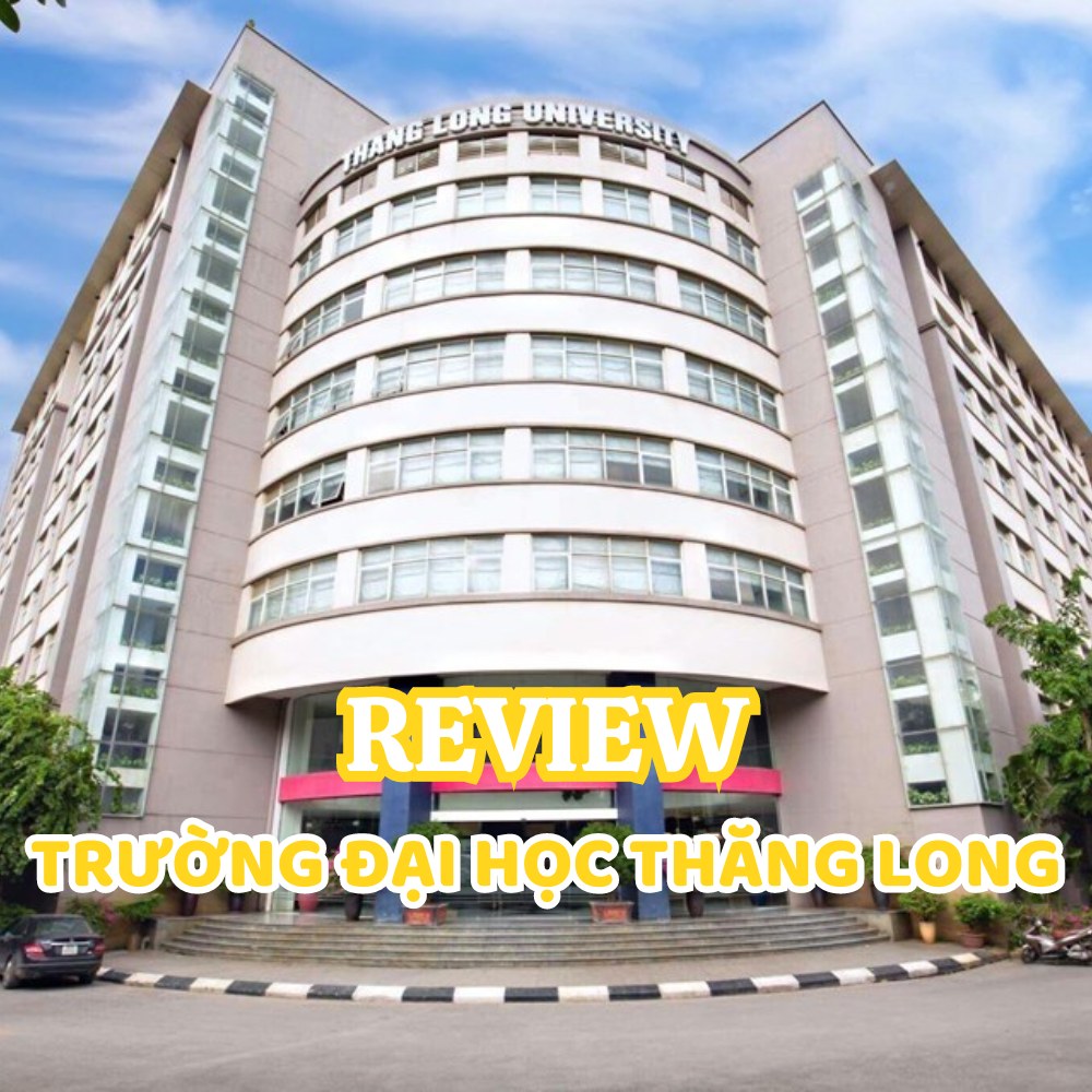Review ĐẠI HỌC...! | # **REVIEW TRƯỜNG ĐẠI HỌC THĂNG LONG - TLU ...