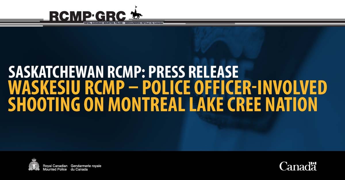 Saskatchewan - Waskesiu RCMP – Police officer-involved shooting on ...