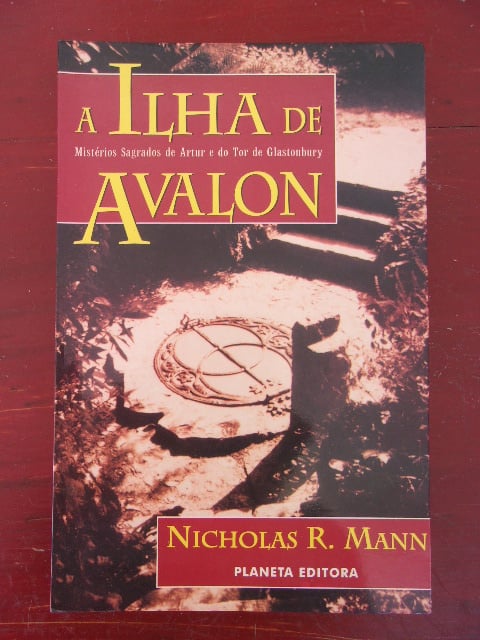 A ILHA DE AVALON - Nicholas R. Mann... - Livros que Curam