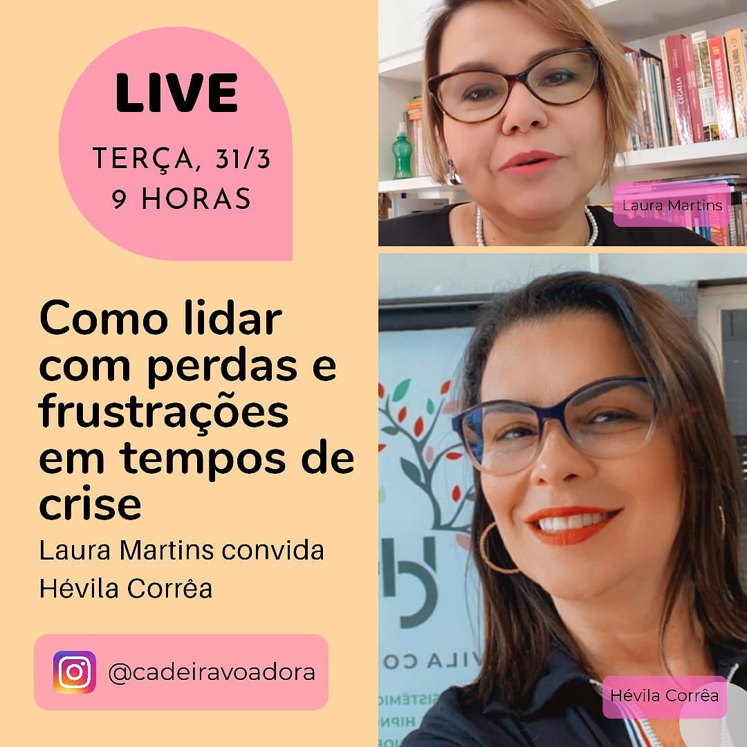 Hévila Corrêa - 🙋Laura Martins (@cadeiravoadora) convida...