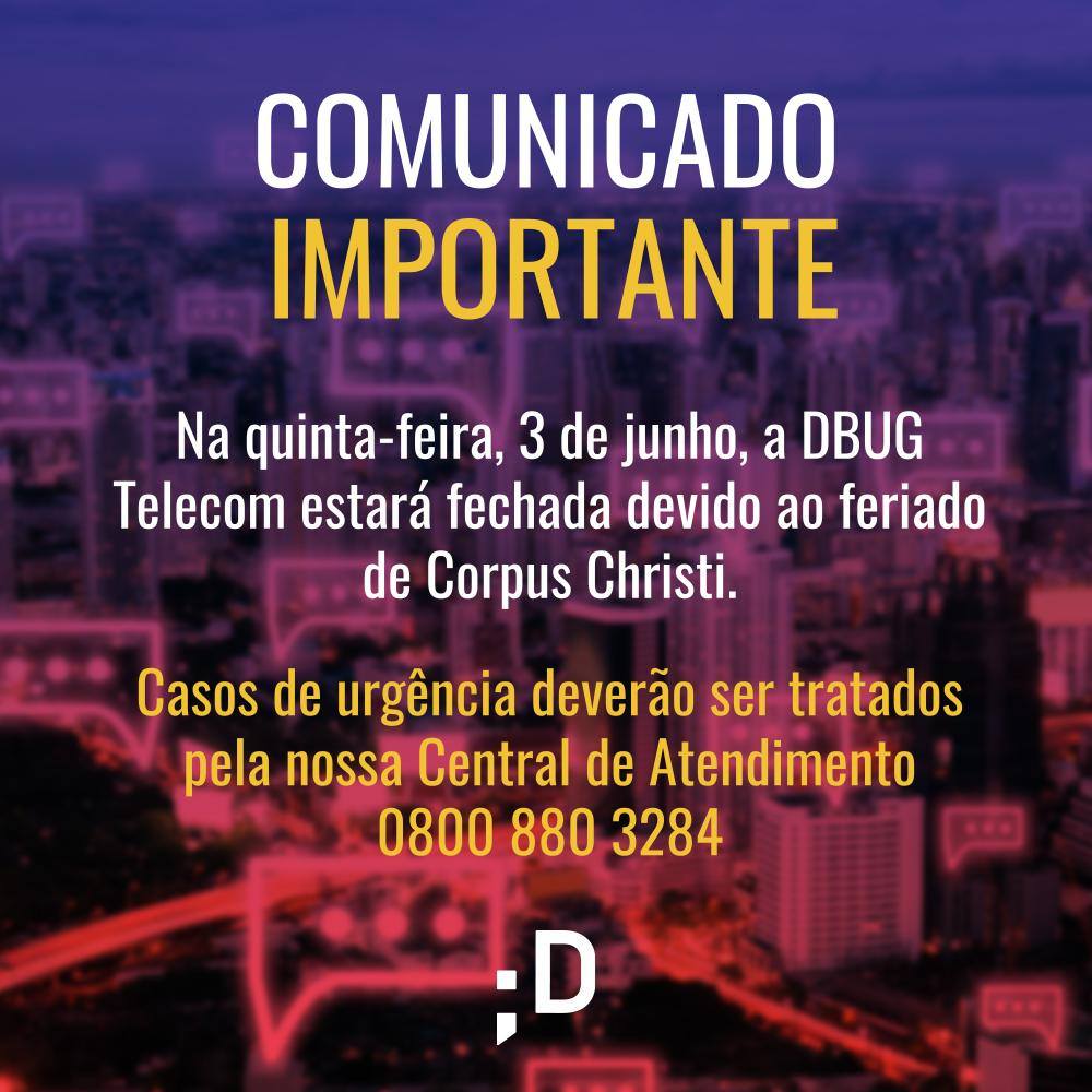 DBUG - O atendimento retorna normalmente na próxima sexta-feira, 4 de ...