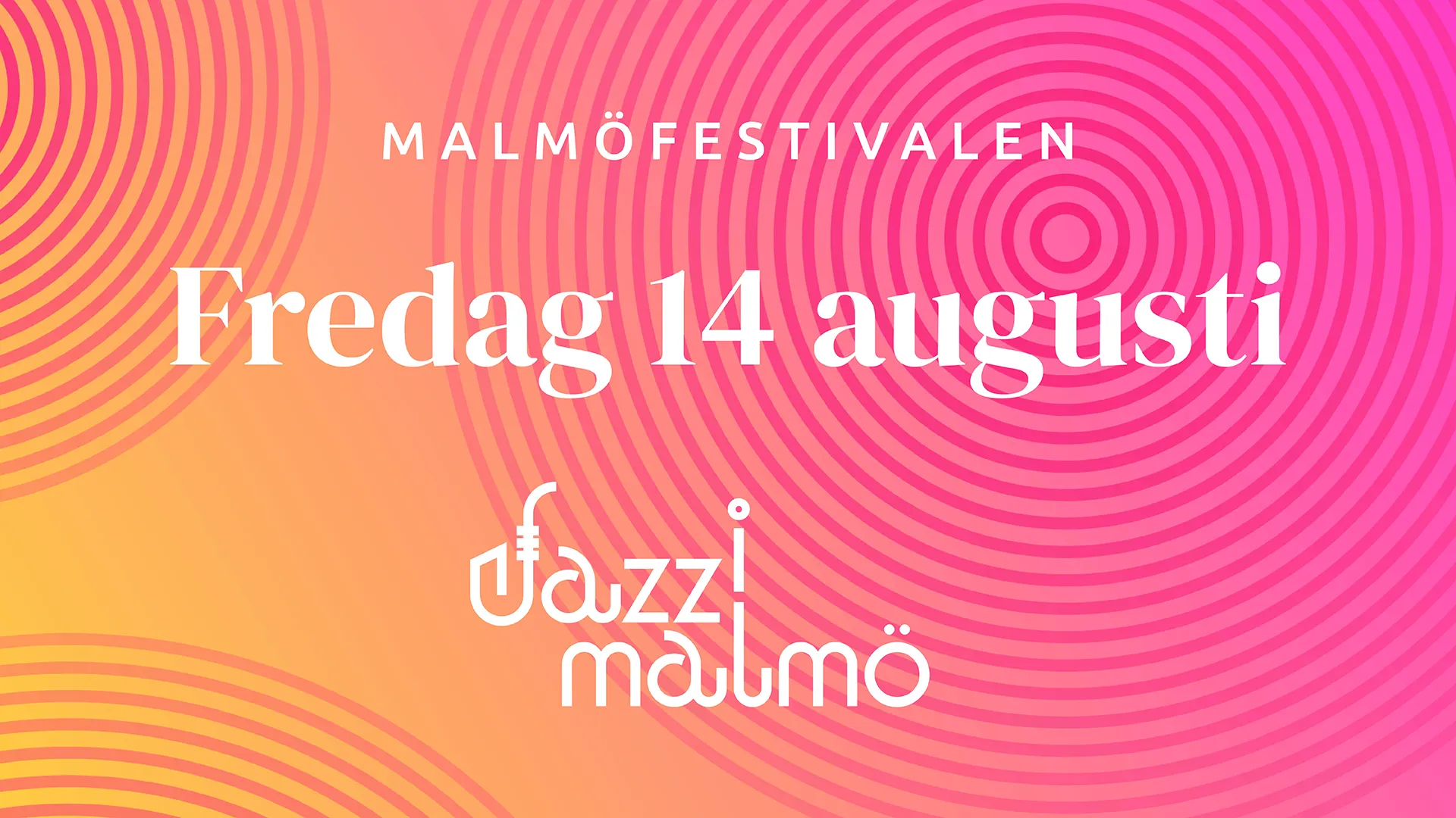 Jazz i Malmö/Jazztältet/Malmöfestivalen