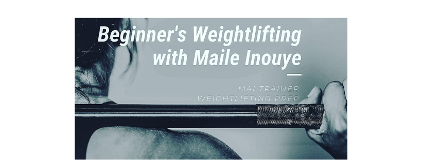 Beginner's Weightlifting with Maile Inouye | Facebook