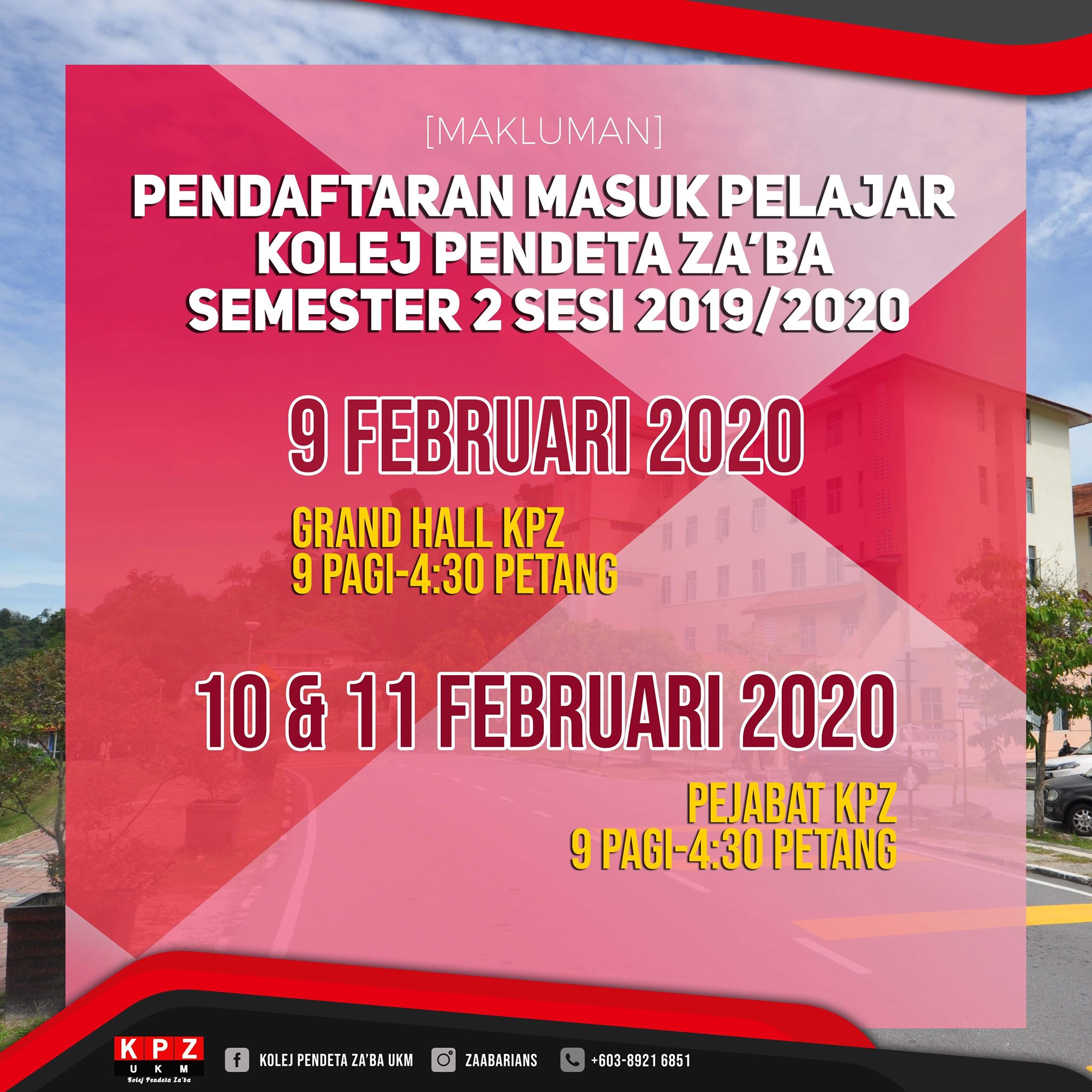 Kolej Pendeta Za Ba Ukm Official Pendaftaran Masuk Semester 2 2019 2020 Tarikh 9 Februari 2020 Tempat Grand Hall Kpz Masa 9 00 Am 4 30pm Tarikh 10 11 Februari