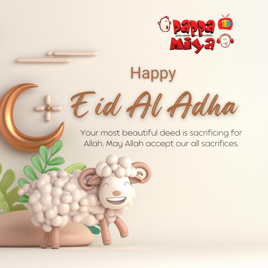 Eid Al - Adha Mubarak... May the... - Pappa Miya - English