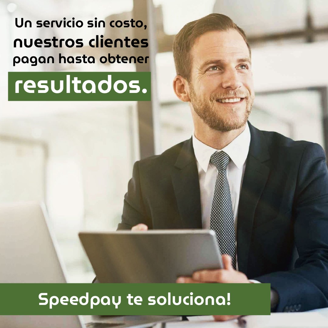 Speedpay - Nuestra agencia de cobranza se encarga de que...