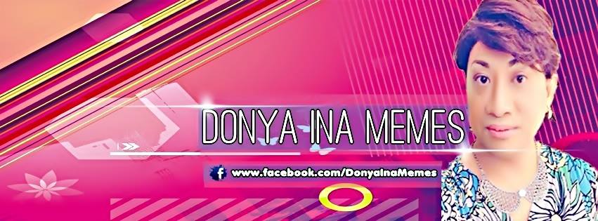Donya Ina Memes