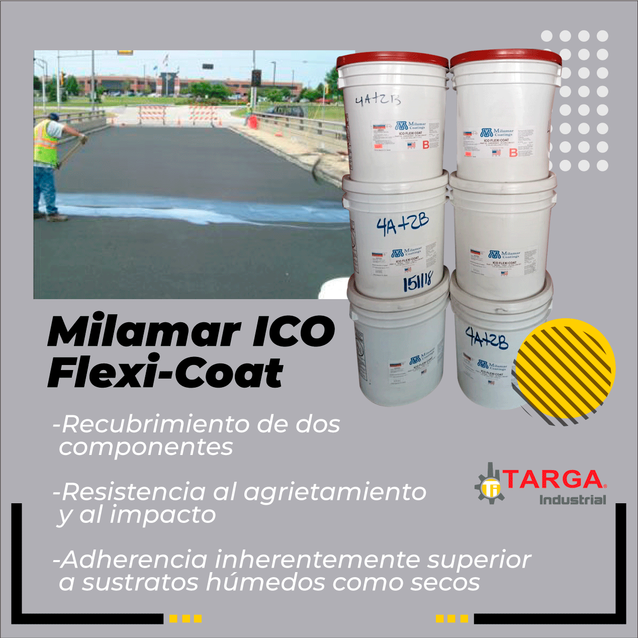 ICO Flexi-Coat es un recubrimiento... - TARGA Industrial S.A | Facebook