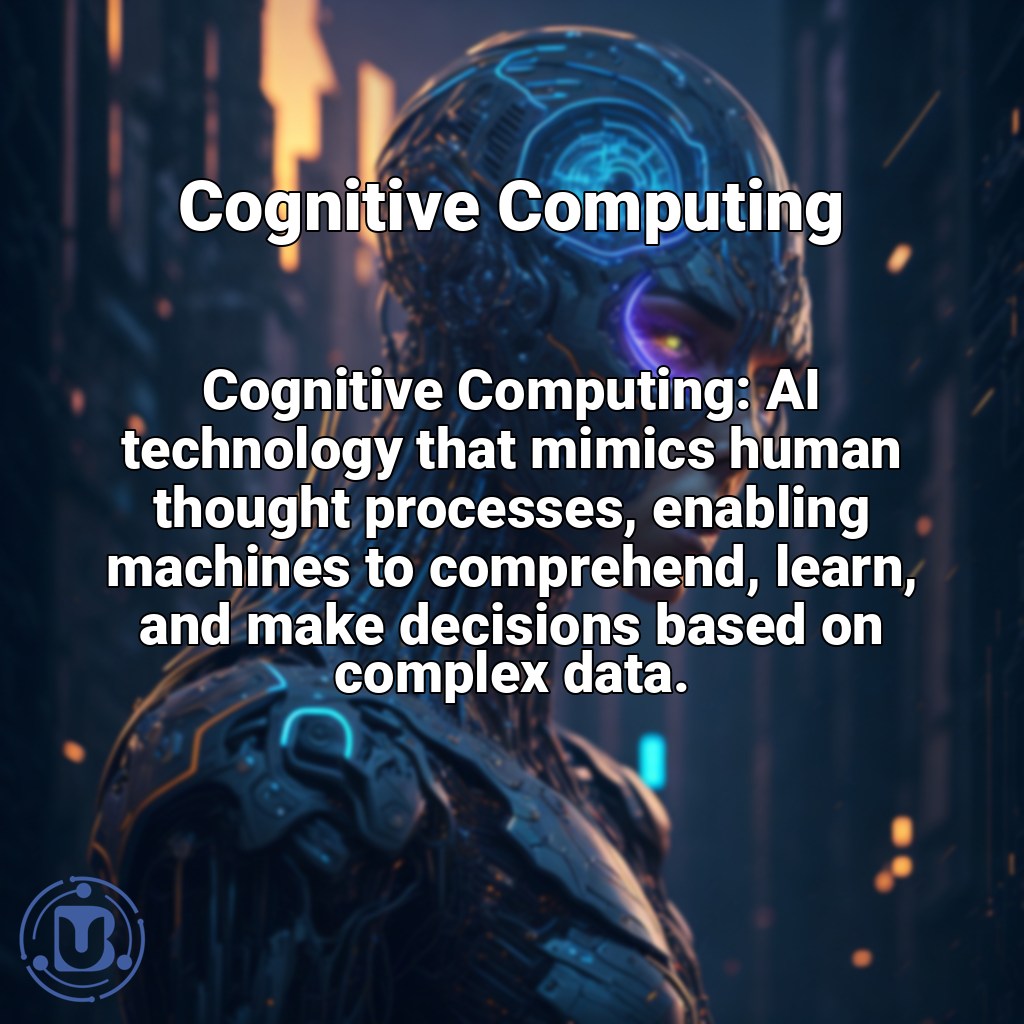BlocUnited - 📚 Glossary Term: Cognitive Computing 🧠 Definition: AI ...