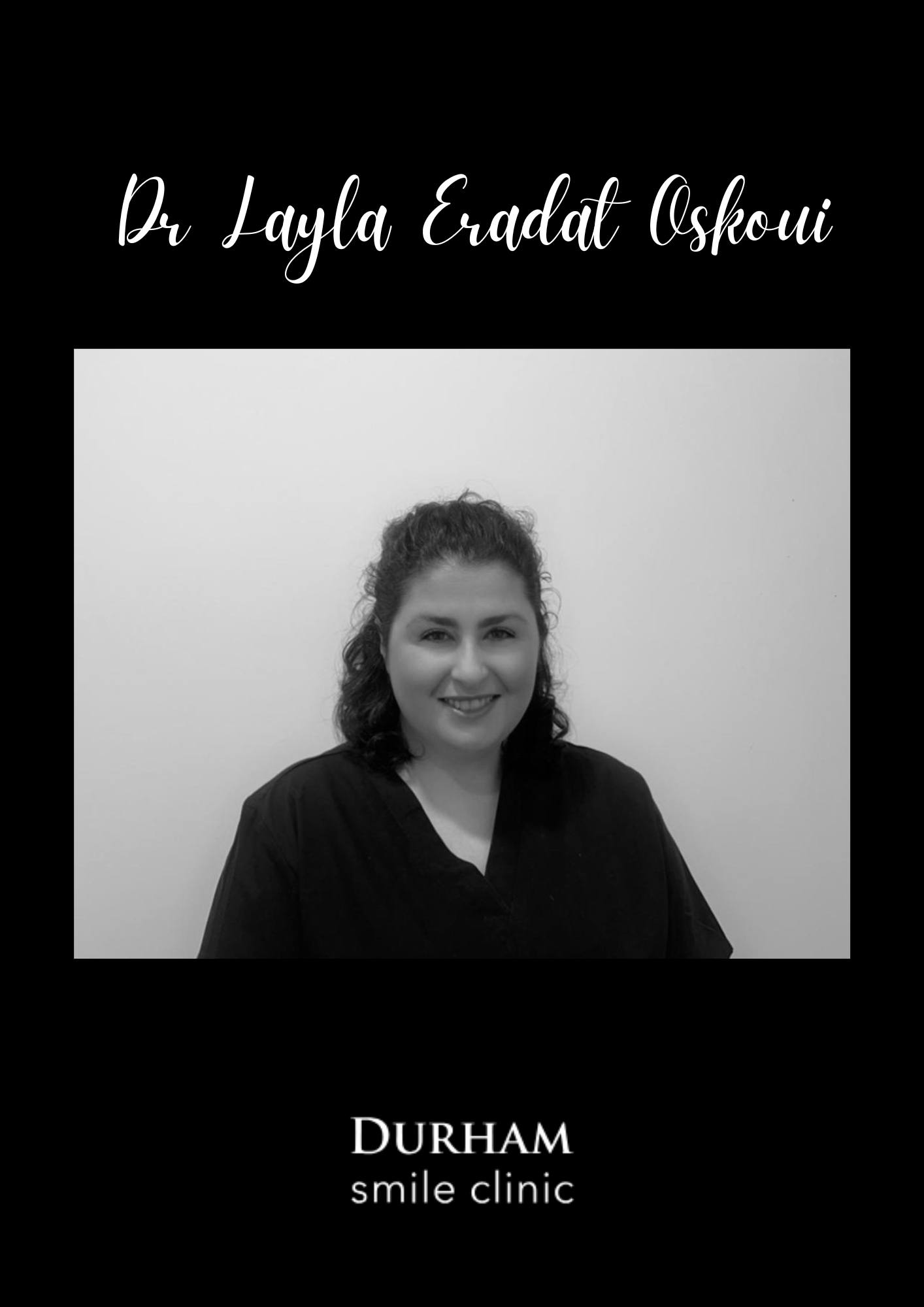 Durham - Meet the team! - Dr Layla Eradat Oskoui🦷 Dr Layla Eradat ...