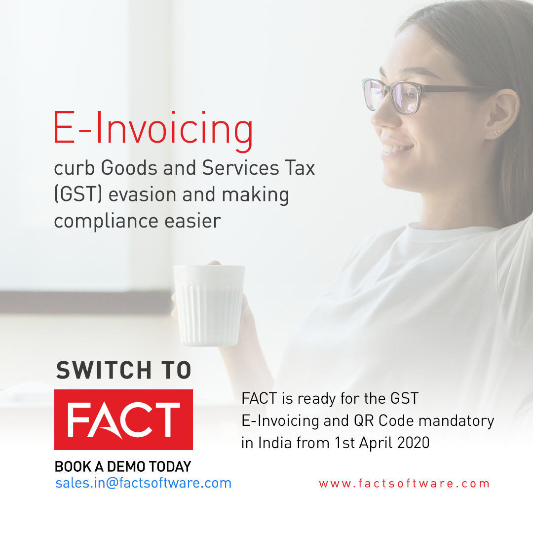 What is unique about GST E-Invoicing... - FACT Software Group