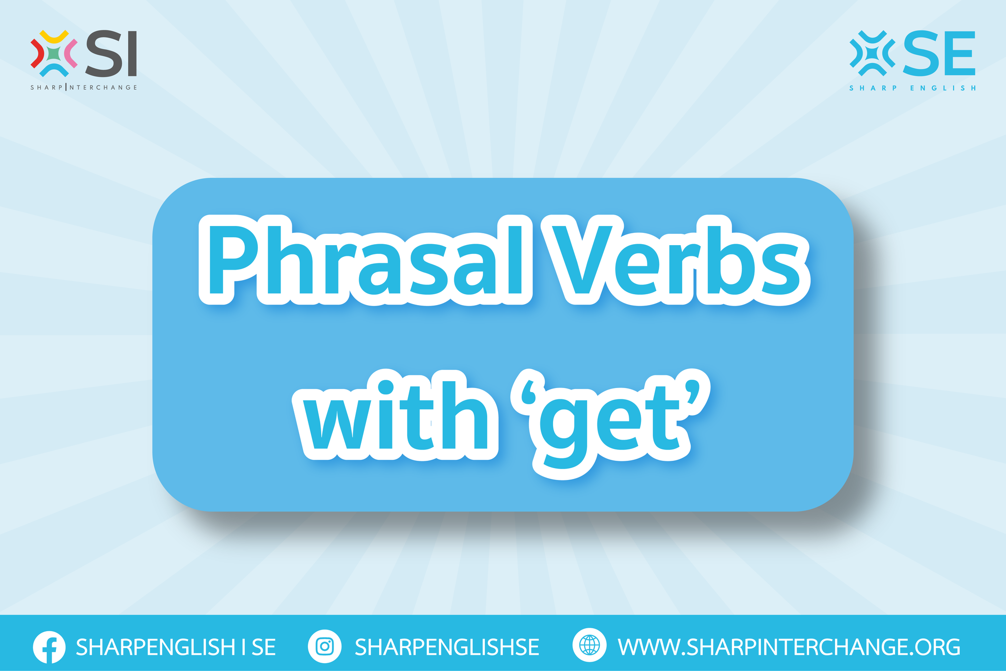 🌟Phrasal Verbs with ‘get’ ... - Sharp English l SE | Facebook