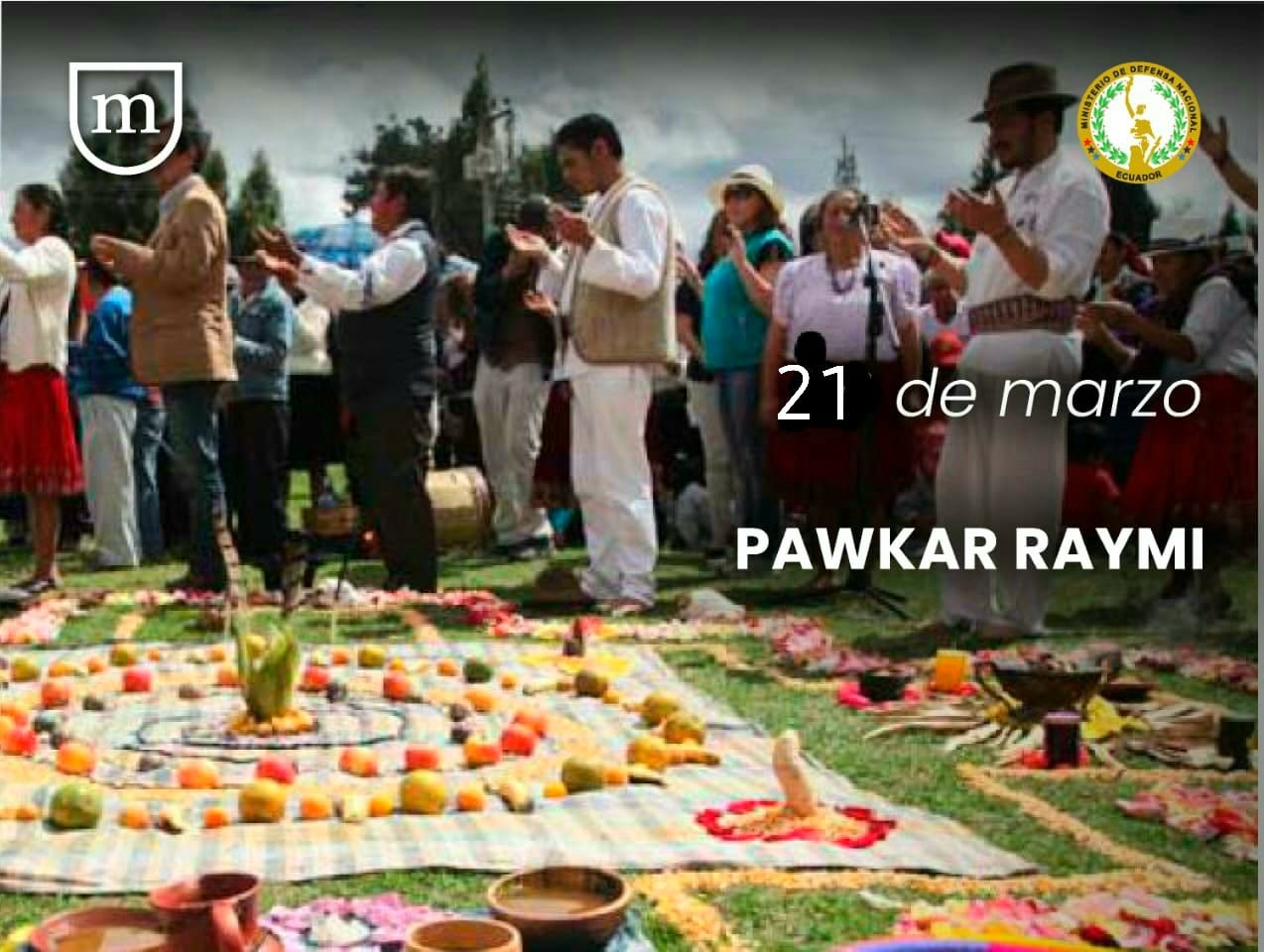 Hoy se celebra el Pawkar Raymi,... - Museos de la Defensa | Facebook