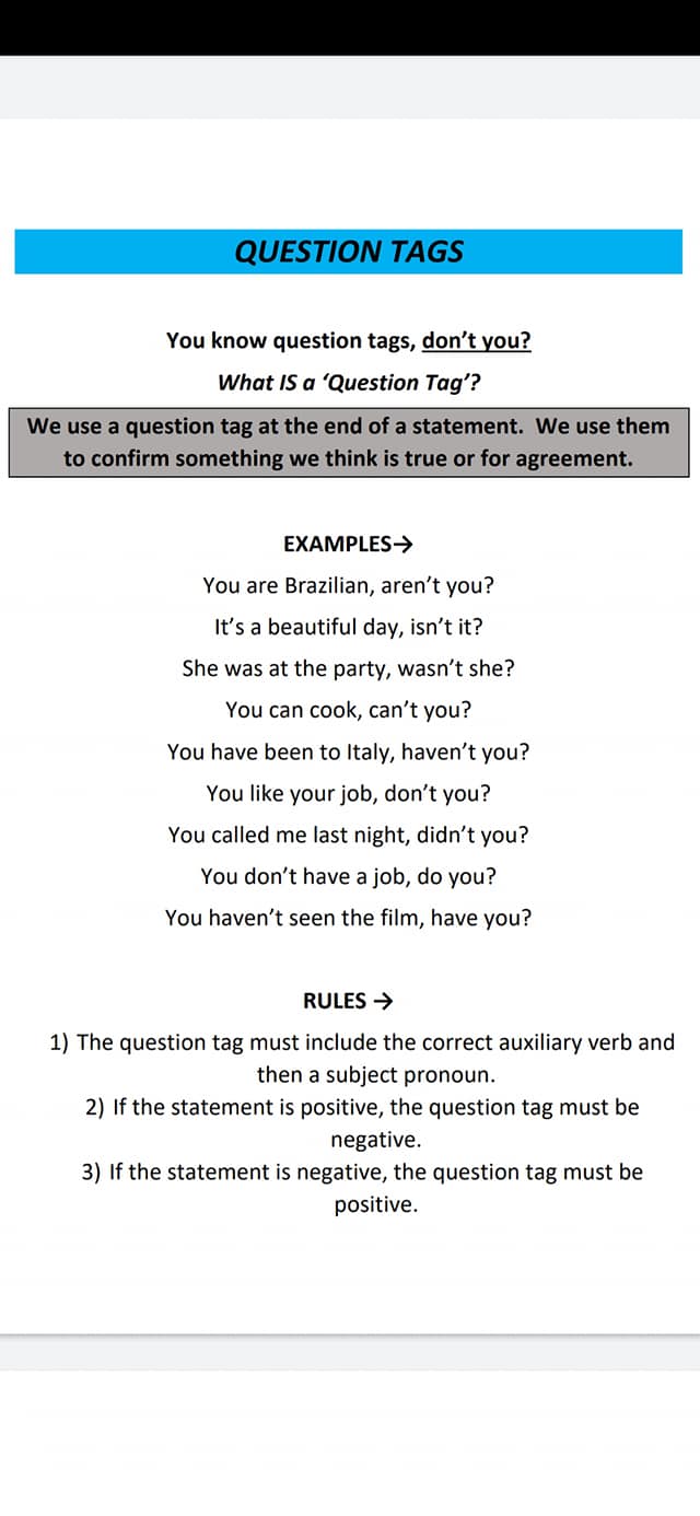 You Have Studied Question Tags Haven T You Question Tags Are Very Common In English The Following Is A Lesson To Help Students Practise On The Go English Resources For Busy Teachers