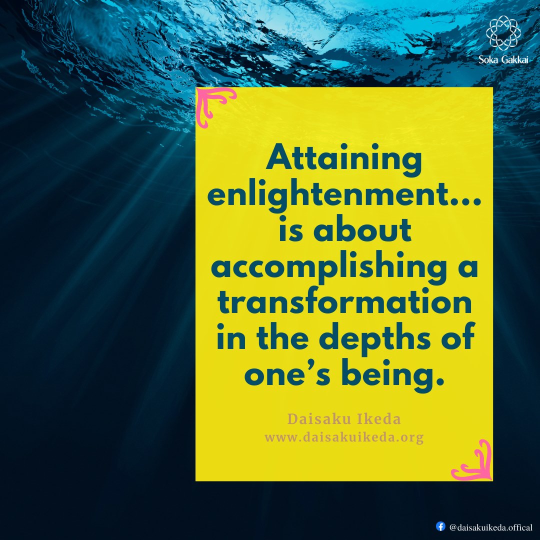 Daisaku - April 30 “Attaining enlightenment is not about embarking on ...