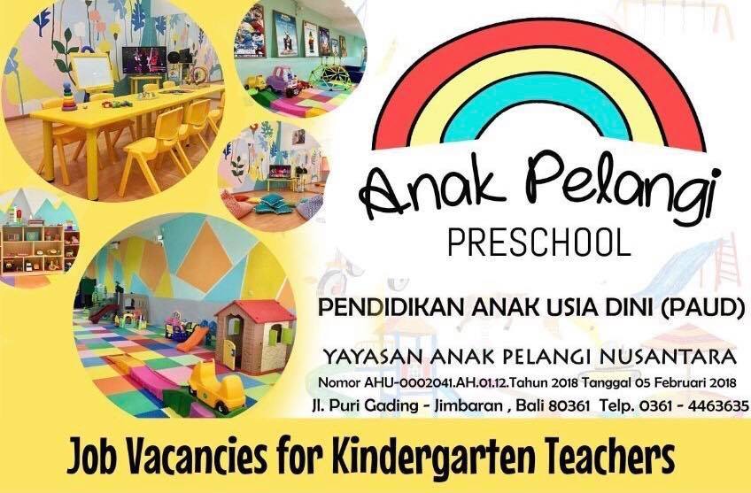 Sekolah Anak Pelangi Rainbow Kids School Kindergarten Teacher Vacancy Job Brief We Are Looking For An Enthusiastic Kindergarten Teacher To Foster And Facilitate The Intellectual And Social Development Of The