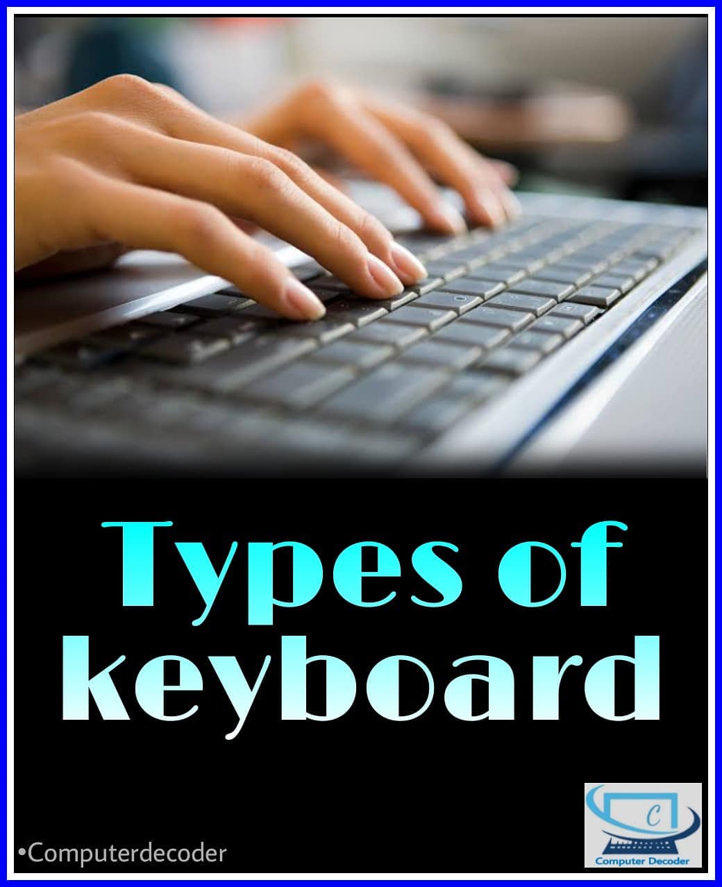 💥 Types of keyboard on the basis of... - Computer Decoder