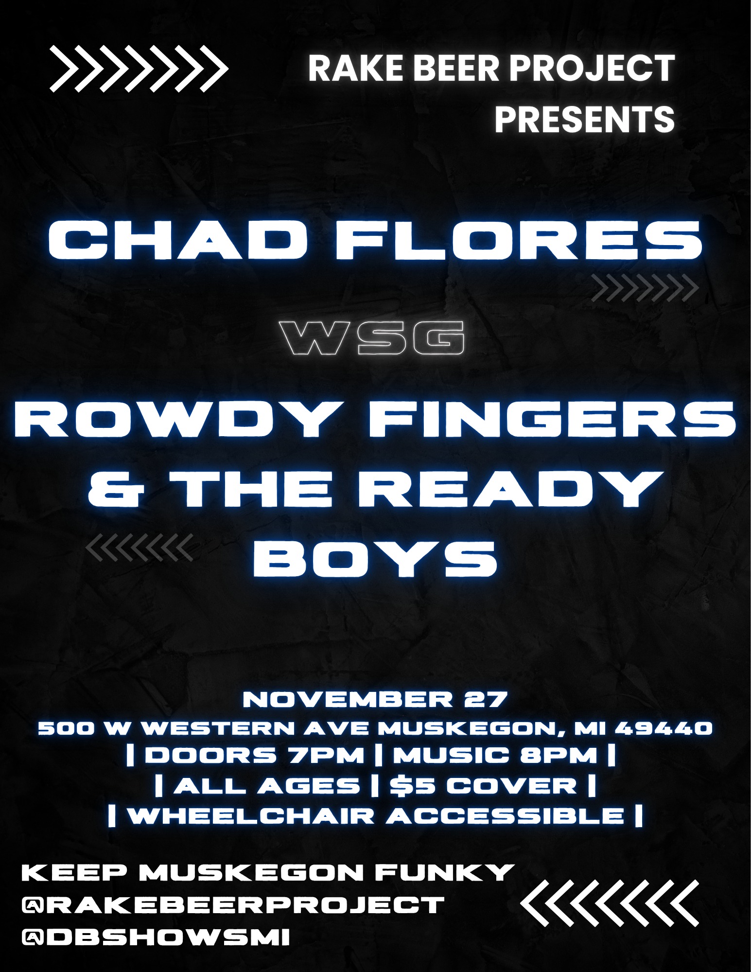 1127 CHAD FLORES / ROWDY FINGERS & THE READY BOYS @ RAKE