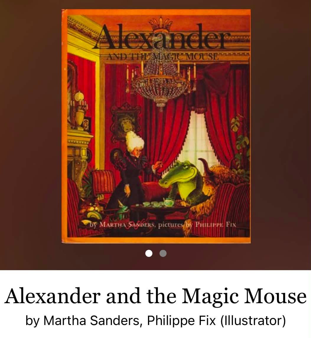 From Alexander and the Magic Mouse by Martha Sanders, illustrated