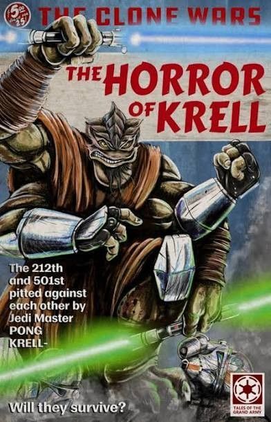 5% Иг CLONE WARS THE HORROR KRELL The 212th and 501st pitted