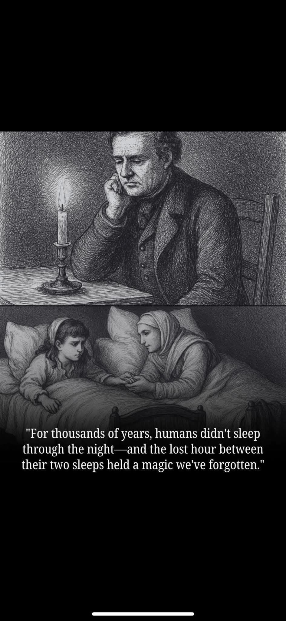 Before cheap electric light, a lot of people slept in two shifts