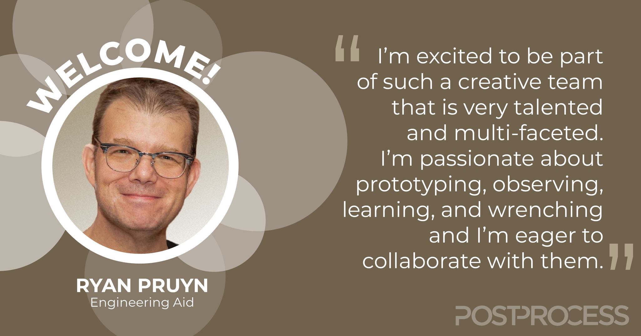 Meet Ryan! Ryan is an... - PostProcess Technologies Inc.