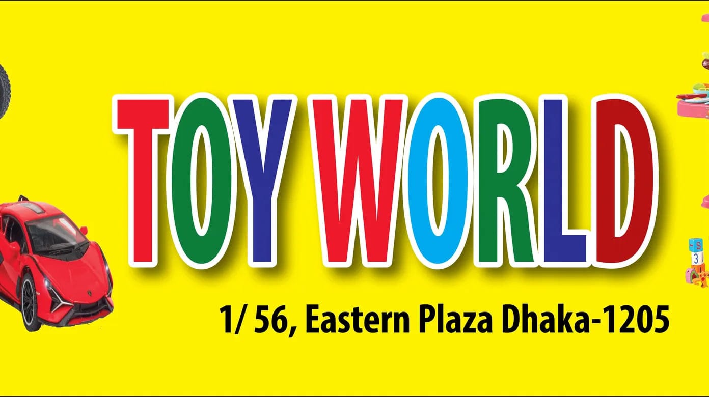 Toy World | Dhaka