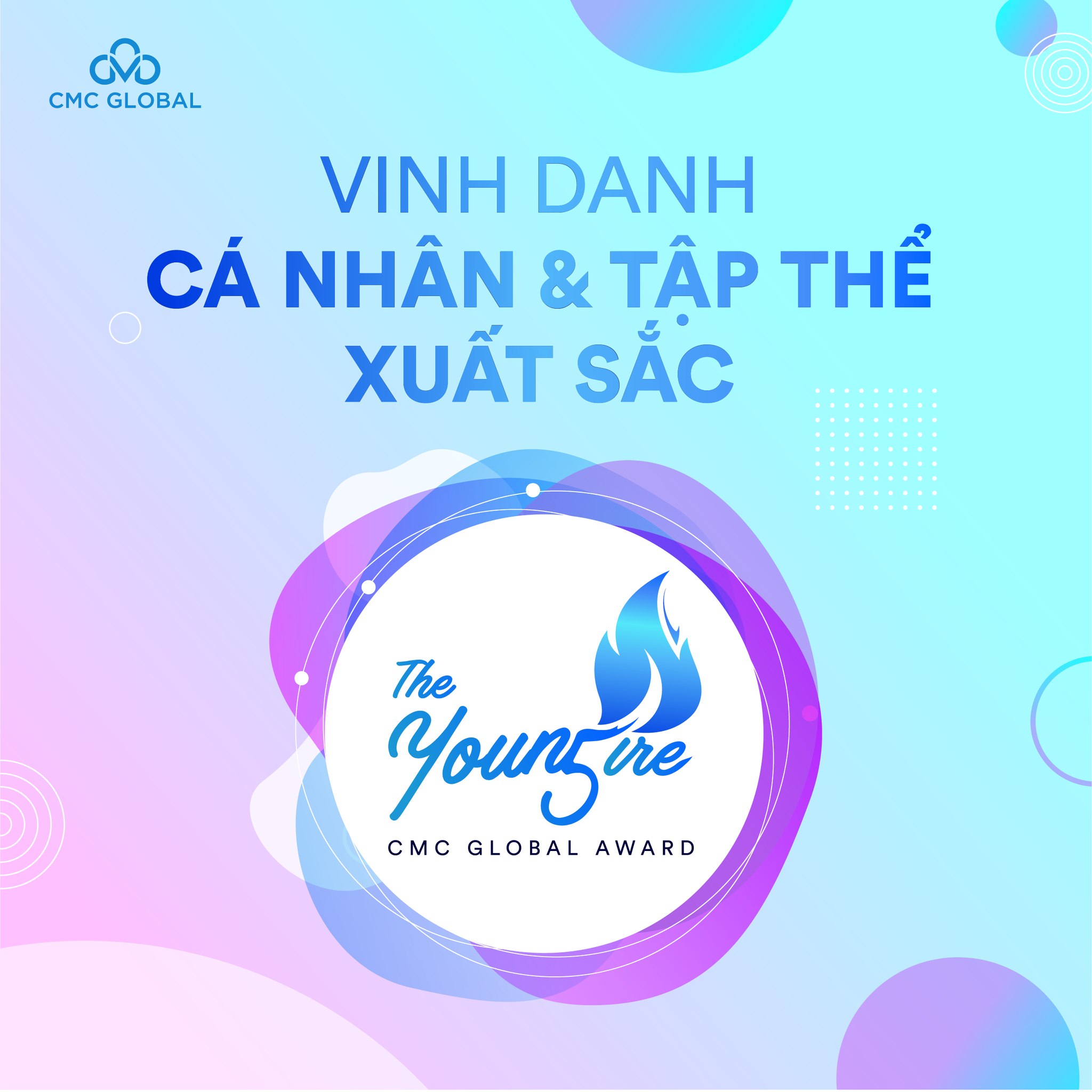CMC Global Sky - 🌟𝐂𝐌𝐂 𝐆𝐥𝐨𝐛𝐚𝐥 𝐀𝐰𝐚𝐫𝐝 The Young Fire | Tự hào...