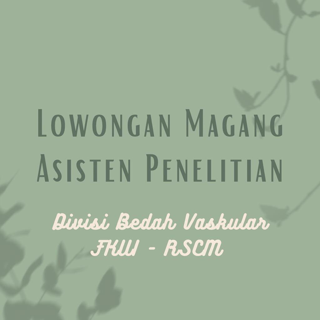 Seminar Medis - [Lowongan Magang Asisten Penelitian Divisi Bedah ...