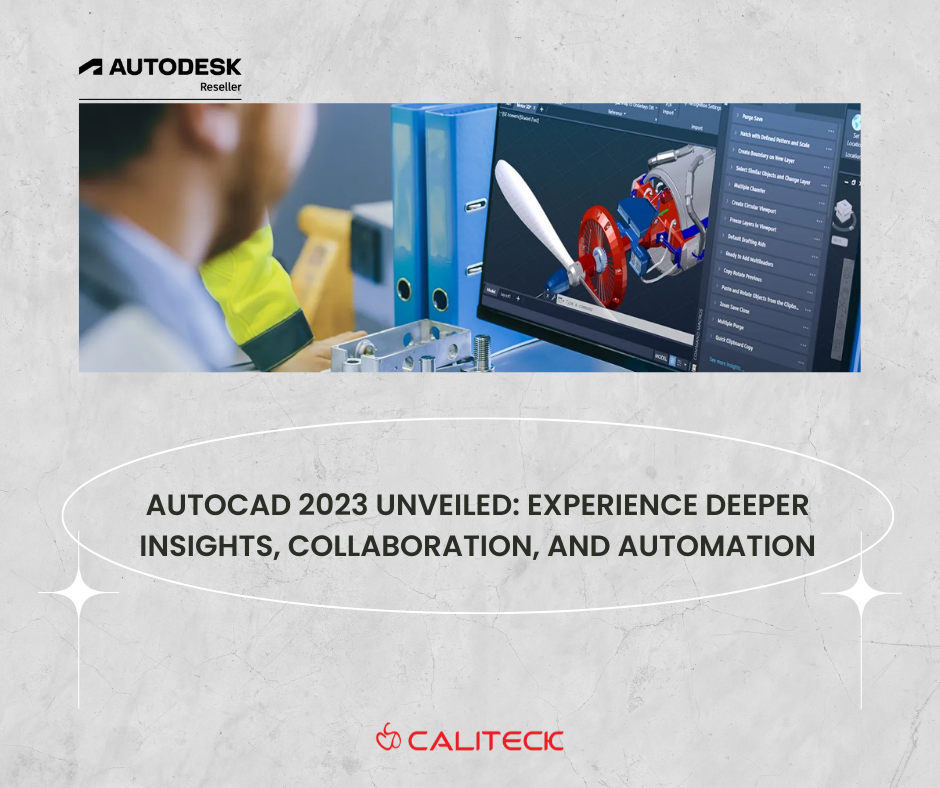 Caliteck - AutoCAD 2023 Unveiled: Experience Deeper...