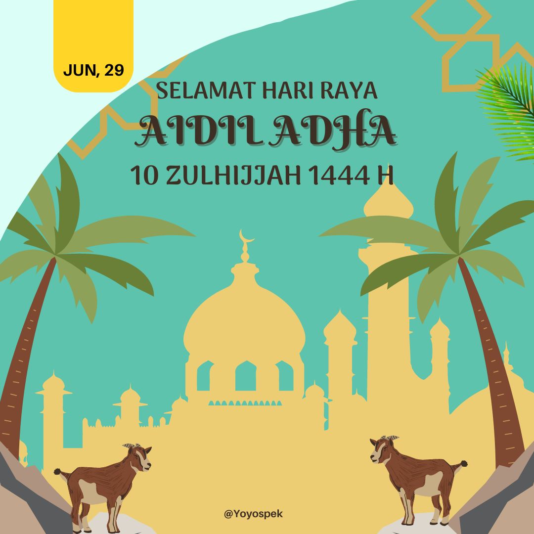 Yoyospek - SELAMAT HARI RAYA AIDIL ADHA 1444H Selamat...