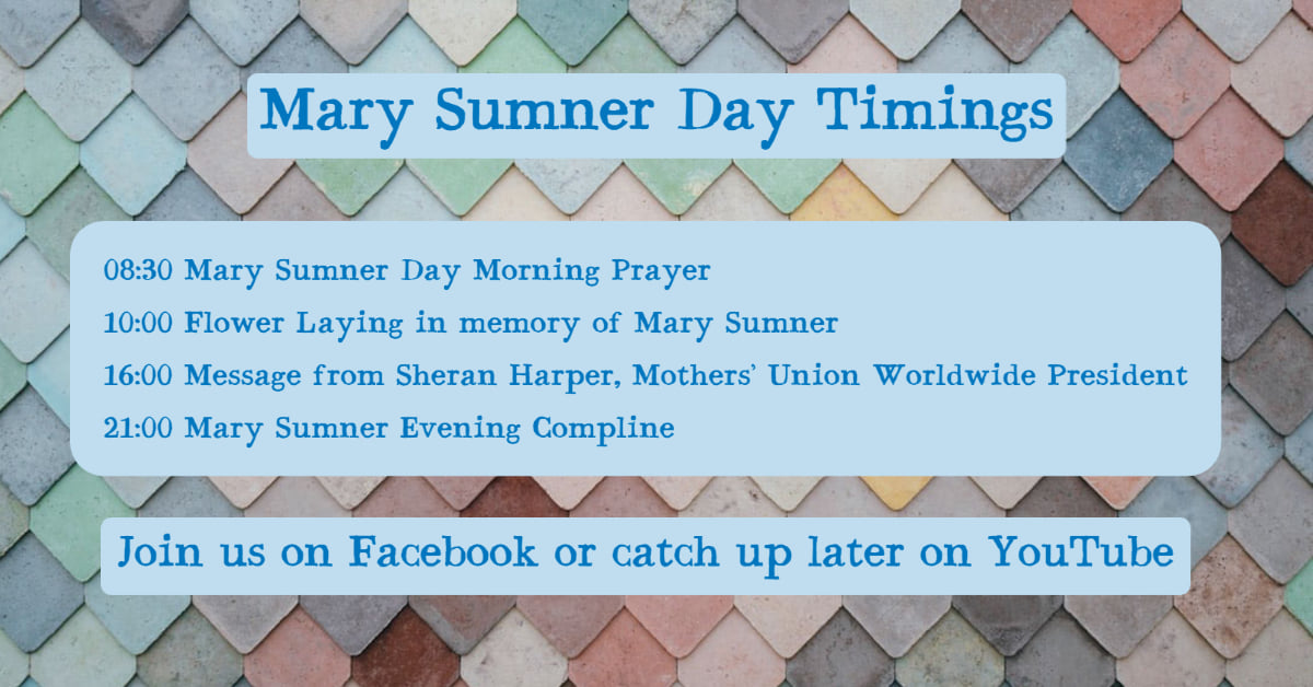 Mothers' Union - Here is a reminder of timings for Mary...