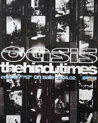 On April 15th 2002, Oasis released 'The Hindu Times' as a single