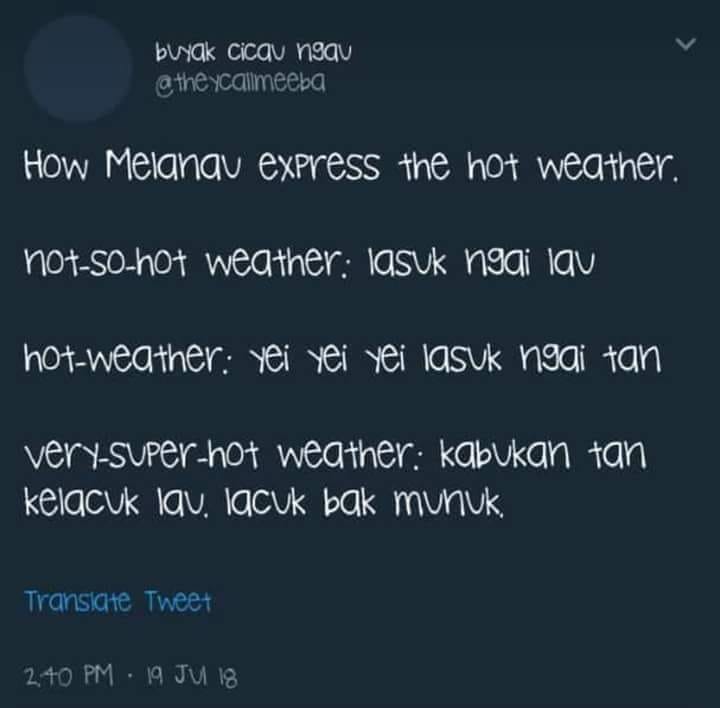 My Mukah How Melanau Express The Hot Weather Facebook