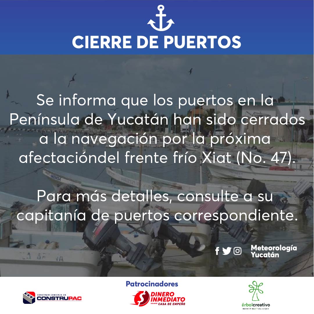 Meteorología Yucatán - ⚓️ CIERRE DE PUERTOS ⚓️ Se informa que los ...