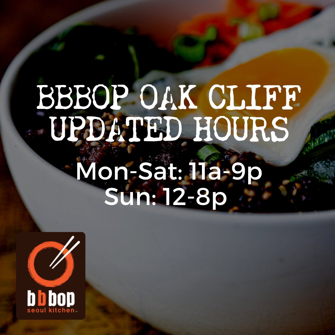 UPDATED OAK CLIFF HOURS! For the... - Bbbop Seoul Kitchen | Facebook
