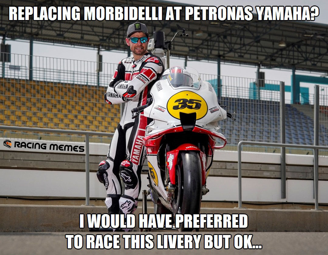 Racing Memes 56 - Cal Crutchlow to join Petronas Yamaha SRT for the ...