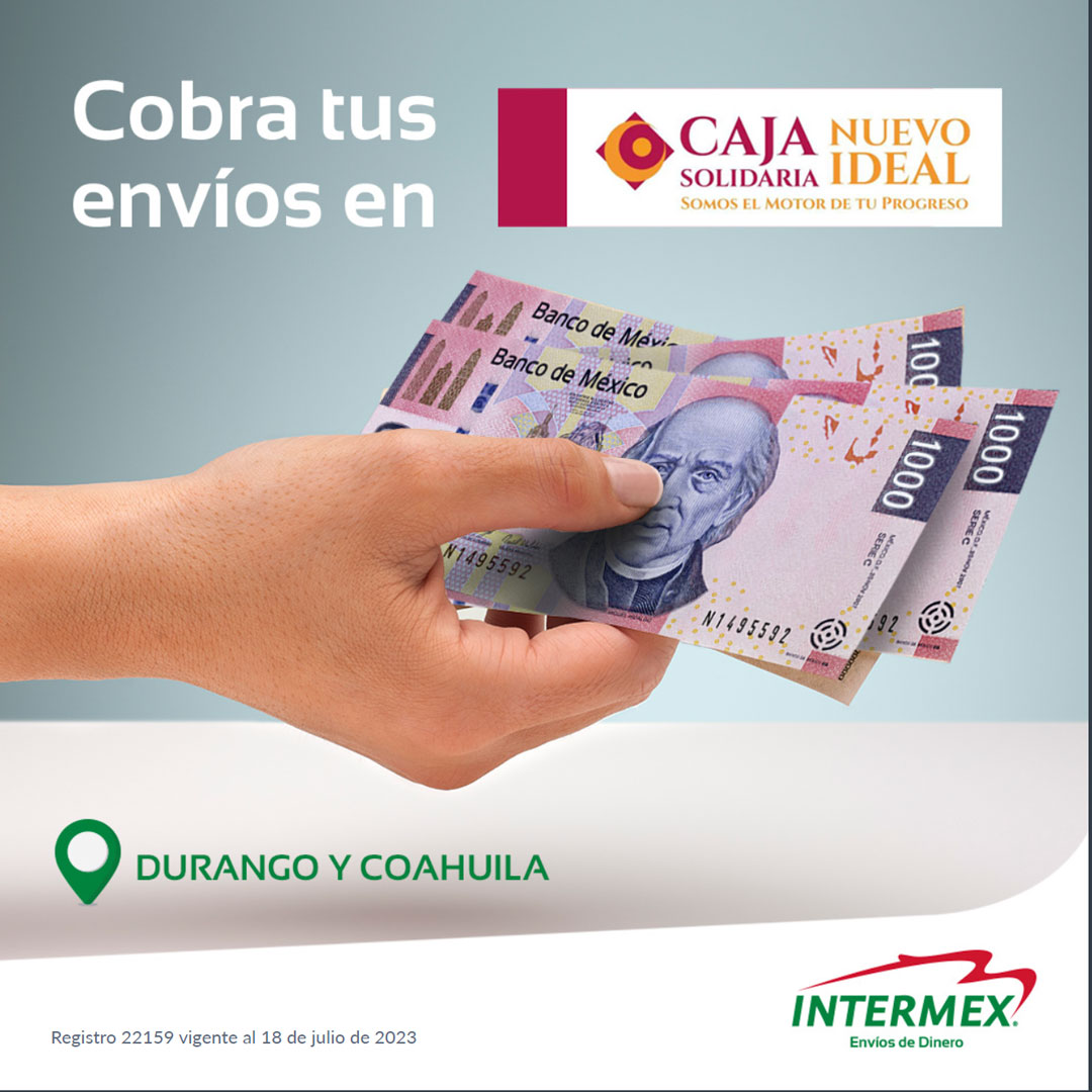 Pagos Intermex - En Caja Solidaria Nuevo Ideal cobra de... | Facebook