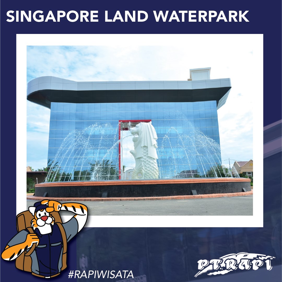 PT. RAPI - #KawanRAPI , Singapore Land Waterpark menjadi... | Facebook