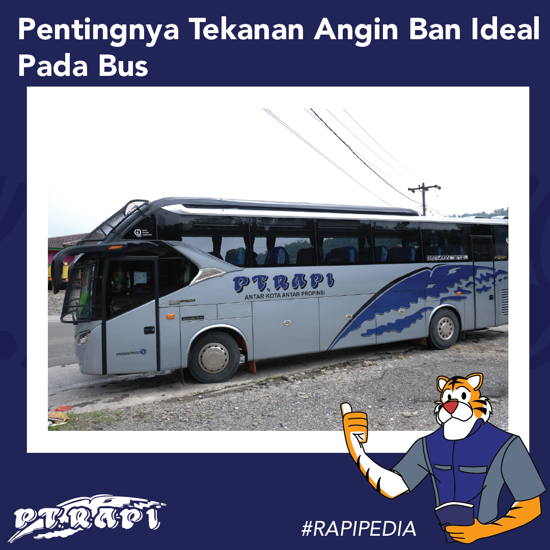 PT. RAPI - #KawanRAPI , Pada bus, perawatan ban perlu... | Facebook