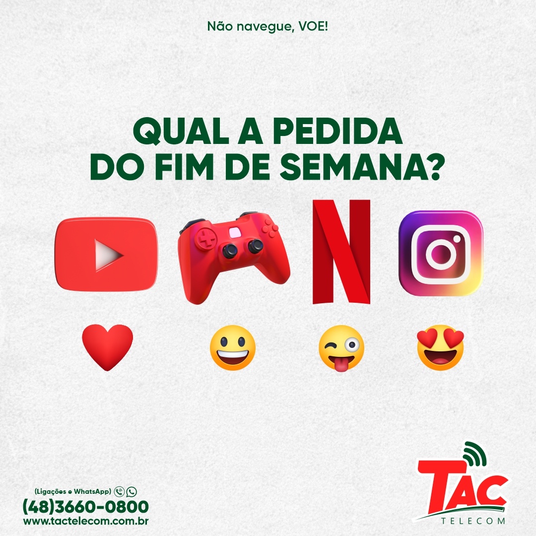Tac Telecom - Qual a melhor pedida para o seu final de...
